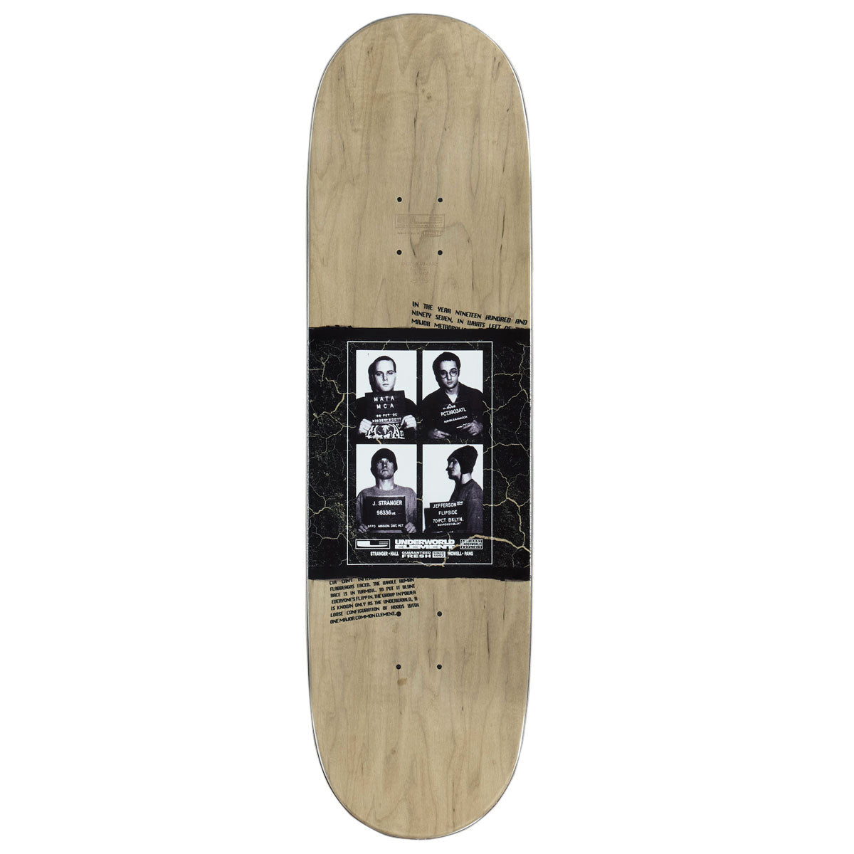 Underworld Element Mugshots EX7 Skateboard Deck - 9.00"