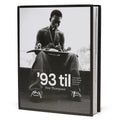 93 Til: A Photographic Journey Through Skateboarding in the 1990's By Pete Thompson Book